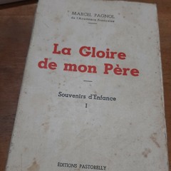 1°Lecture "La Gloire de mon Père" de Marcel Pagnol (1957)