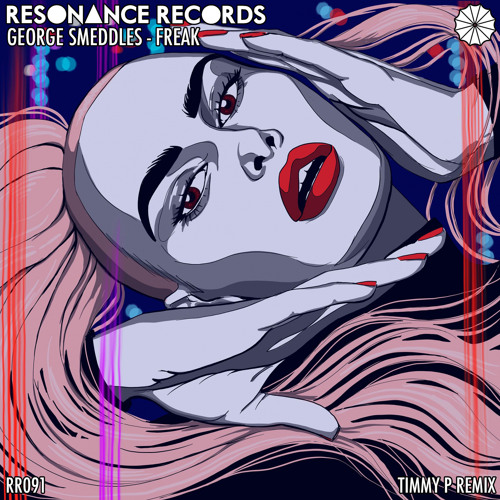 George Smeddles - Freak (Timmy P Remix)