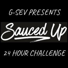 SAUCED UP (24 hour challenge)
