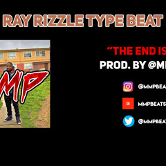 Free Ray Rizzle x Yatta Type Beat - The End Is Near (@mmpbeats)