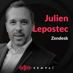 Podcast Julien Lepostec (Zendesk)