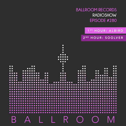 Ballroom Radio #280 with AlBird & Soolver