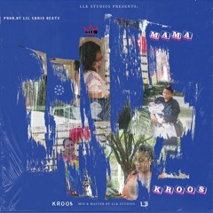 MAMA (Prod. By Lil Chris Beatz)