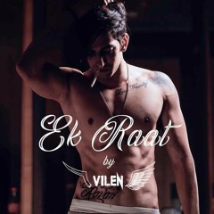 Ek Raat - Vilen