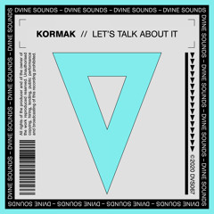 Kormak - Let's Talk About It