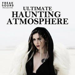 Haunting Atmosphere / Ethereal Darkness / Deep Darkness