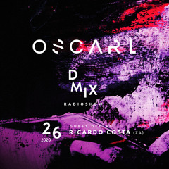 WEEK26_2020_Oscar L Presents - DMix Radioshow - Guest DJ - Ricardo Costa (za)