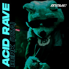 BERK - Acid Rave [Out Now]