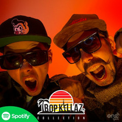 Tropkillaz Collection