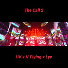 [The Call2] UV X N.Flying (엔플라잉) X Lyn (린) - Red Velvet's Red Flavor (빨간 맛)