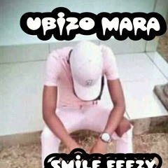 ubizo Mara   smile feezy ft wizzlay
