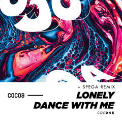 COC045 : Lonely - Dance With Me (Spega Remix)
