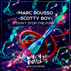 Marc Rousso & Scotty Boy - Don't Stop The Funk (Radio Edit)#11 Beatport Top 100 Funky/Groove House