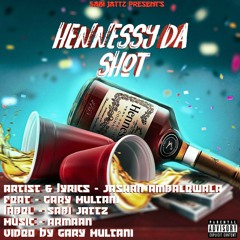 Hennessy da shot - Jashan Ambalewala | Feat - Gary Mutani | 5abi Jattz