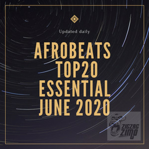 Stream Yvonne | Listen To AFROBEATS TOP 20 ESSENTIAL 2020 PLAYLIST ...