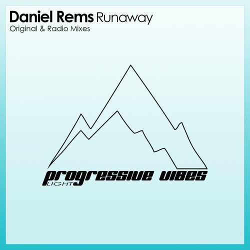 Daniel Rems - Runaway (Original Mix) [Progressive Vibes Light - PVM078L]
