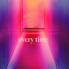 every time I think about you