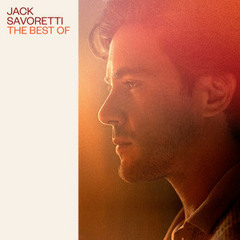 Jack Savoretti Best Of