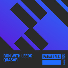 Ron With Leeds - Quasar [FSOE Parallels]