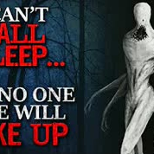 "I can't fall asleep, and no one else will wake up" Creepypasta
