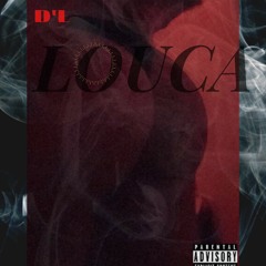 DL- LOUCA (Official Áudio)