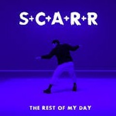 S+C+A+R+R-The Rest of My Days  (Erick Reyes remix)