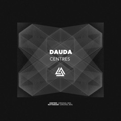 Dauda - Centres (Original Mix) - [Egothermia]