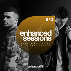 Enhanced Sessions 563 w/ Paul Arcane - Hosted by Farius