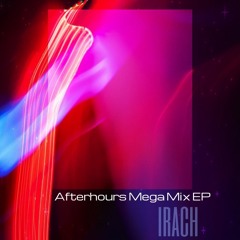 Afterhours Mega Mix EP