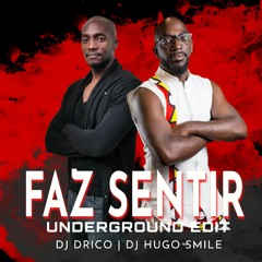 FAZ SENTIR (underground edit) DRICO FT HUGO SMILE MP3.mp3