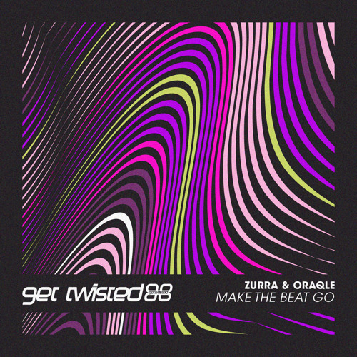 Zurra, Oraqle - Make The Beat Go