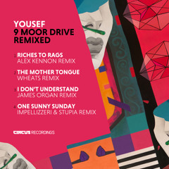 Yousef - Riches To Rags (Alex Kennon Remix)