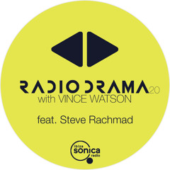 Radio Drama 20 | Steve Rachmad