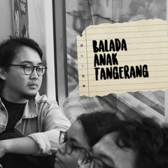 Balada Anak Tangerang - Live Session