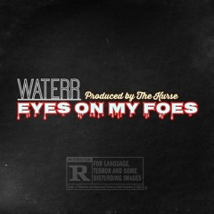 WateRR x The Kurse - Eyes On My Foes