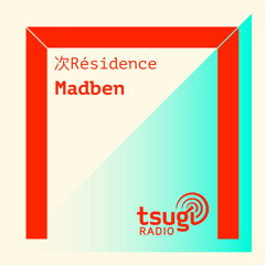 [DJ SET] Madben (Juillet 2020)