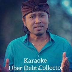 Uber Debt Collector - Gus Jody