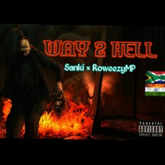 Way 2 Hell ft Sanki