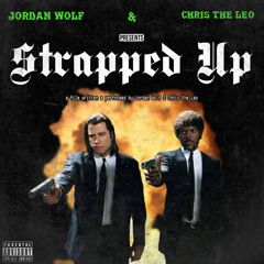 Strapped Up ft. Leo Conoza
