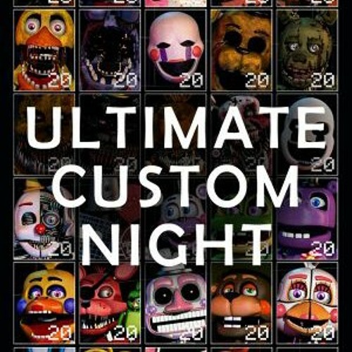 FNAF Ultimate Custom Night Music - Sonata for the(MP3_128K).mp3