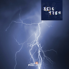 Sci & Tech 2020 EP. 134: บทเรียนจากฟ้าผ่าในอินเดีย ปัจจัยอะไรที่ทำให้มีผู้เสียชีวิตกว่า 100 คน