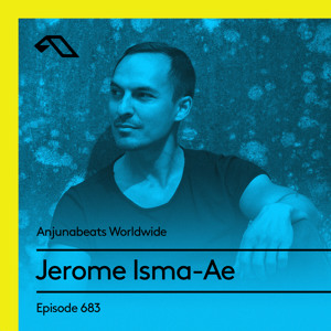 Jerome Isma Ae Anjunabeats Worldwide 6 07 06