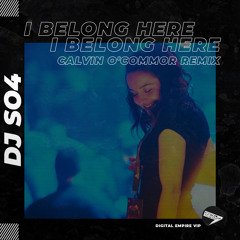 DJ SO4 - I Belong Here (Calvin O'Commor Remix) [OUT NOW]