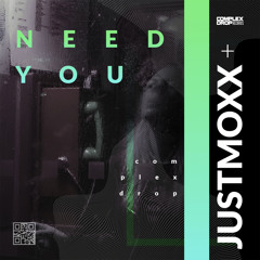 JustMoxx - Need You