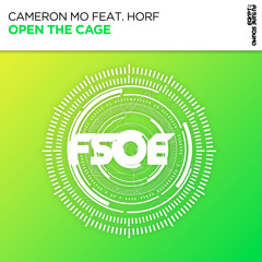 Cameron Mo feat. Horf - Open The Cage [FSOE]