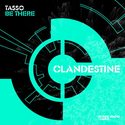 Tasso - Be There [FSOE Clandestine]