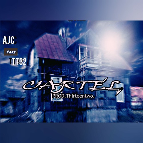Augustkobain part:TT32-Cartel (prod: Thirteentwo)