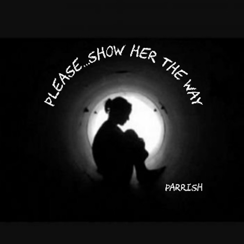 Please...Show her the way! (Original)