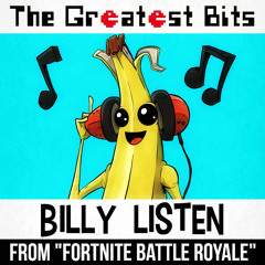 Billy Listen (Fortnite Remix)