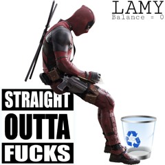 Straight Outta Fucks